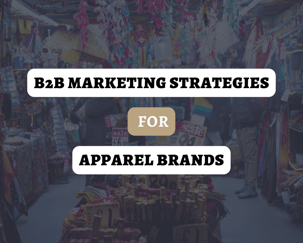 b2b marketing for fashion